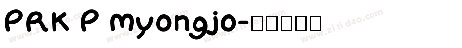 PRK P Myongjo字体转换